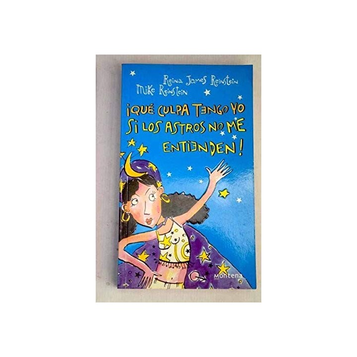 Qué Culpa Tengo Yo Si Los Astros No Me Entienden